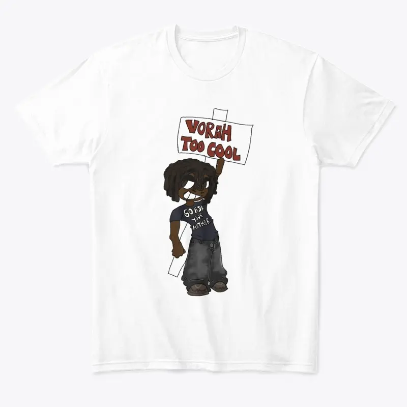 "VORAH TOO COOL" Vorah Tee V.1